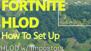 Fortnite Battle Royale HLOD Impostor Transitions Tutorial UE4