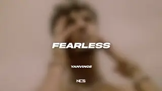 yanvince - fearless [NCS Lyrics]