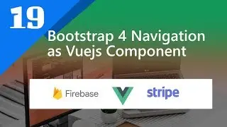 19 - Bootstrap 4 Navigation as Vuejs Component