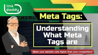 Meta Tags - Understanding What Meta Tags are
