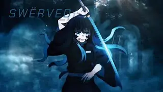 [4K AMV] SWËRVED IT