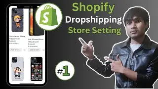 Shopify Dropshipping Store: Must-Know Basic Settings!