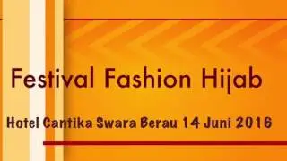Festival Fashion Hijab at Hotel Cantika Swara Kab. Berau 14 Juni 2016