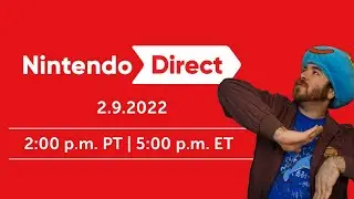 Nintendo Direct 2/9/2022 | Stanpai Watch Along & Live Reactions