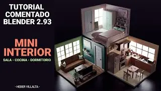 Tutorial Comentado Mini Interior (Sala-Cocina-Dormitorio) en Blender 2.93