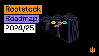 Introducing The Rootstock Roadmap: 2024/25