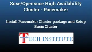 Suse / Opensuse High Availability Cluster || Pacemaker Cluster Installation & Basic Cluster Setup