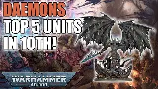 The Top 5 Competitive Chaos Daemons Datasheets In 10th Edition?! | Warhammer 40k