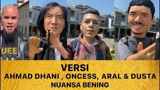 NUANSA BENING VERSI - AHMAD DHANI, ONCESS, ARAL & DUSTA #nuansabening