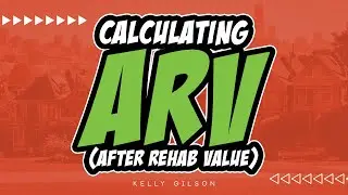 How to Calculate Arv Post-rehab for Maximum Gains