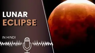 Lunar eclipse in Hindi | #spaceinfinite podcast