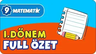 9.Sınıf Matematik 1.Dönem Full Özet ✍🏻