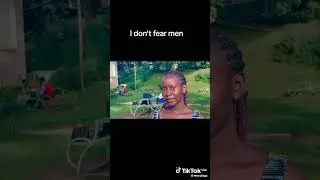 I don't fear men