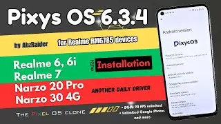 Pixys OS by AbzRaider for Realme 6, 6i, Realme 7, Narzo 20 Pro, Narzo 30 4G [] Another daily driver
