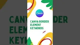 How to Find Hidden Canva Border Keywords 