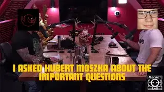 I asked Hubert Moszka about the important questions