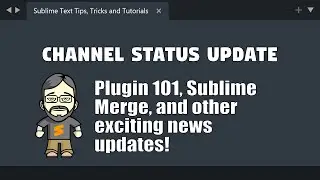 Sublme Merge and Plugin 101 videos coming to the channel?!