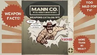 SOMEHOW EVEN MORE Mildly Interesting TF2 Weapon Facts, Quirks, & Bugs