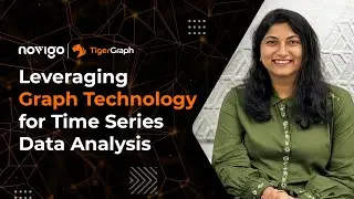 From Data to Decisions: TigerGraph's Impact on Time-Series Analytics