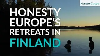 Honesty Europe's Retreats in Finland | Honesty Europe
