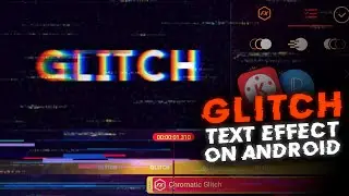 Glitch Text Effect Intro In Android Using Kinemaster || By Drager