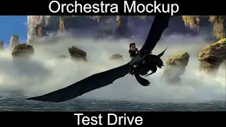 Test Drive - Orchestral Mockup: (How to Train Your Dragon)