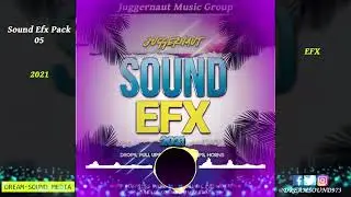Juggernaut  - Sound Efx Pack 05 EFX (2021) (Vocals, Pull Ups, Liners, Samples, Dancehall, Reggae)