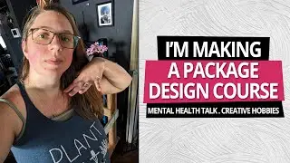 Life in New Jersey | Making a Package Design Course, Exploring UGC Work, Mental Health Talk