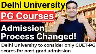 Delhi University PG Admission Big News🔥| पूरा Admission Process Change होगया