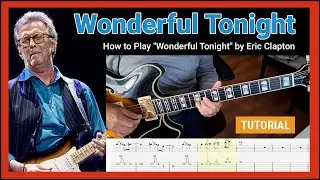 🎸 How to Play "Wonderful Tonight" by Eric Clapton | Step-by-Step Guitar Tutorial 🎸