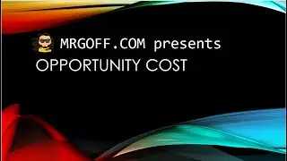 GCSE Economics: Opportunity cost