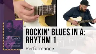 🎸 Jack Ruch Guitar Lessons - Rockin' Blues in A: Rhythm 1 - Performance - TrueFire
