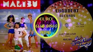 Malibu - Lust Or Love  High Energy