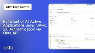 How to Pull a List of All Active Applications using SAML 2.0 Authentication | Okta Support