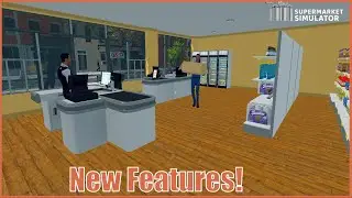 We can Open and Close Checkout Lanes! | Supermarket Simulator