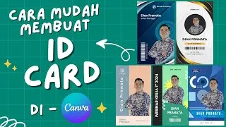 [NO RIBET] Cara Mudah Membuat ID Card | Kartu Tanda Pengenal  di Canva