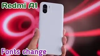 Font Setting In Redmi A1, Font Size Change In Redmi A1, How To Change Font Style In