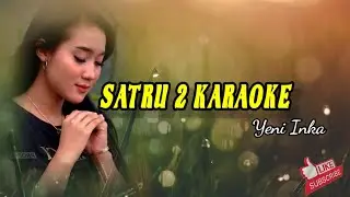 SATRU 2  ADELLA  TANPA VOCAL (KARAOKE ) yeni inka