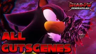 Shadow Generations - THE MOVIE HD (All Cutscenes)