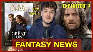 LotR "Exploited"?👑 New Wheel Of Time cover!😐 Phantom Liberty Stuns🗽 | FANTASY NEWS