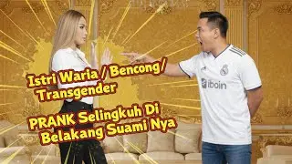 Waria / Bencong / Transgender PRANK Wife Cheating Behind Her Husband