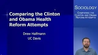 Comparing the Clinton and Obama Health Reform Attempts