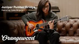 Juniper Sunburst | Rubber Bridge Guitar Indie-Folk Demo ft. Hayley Briasco | Orangewood