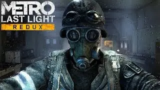 Прохождение Metro Last Light Redux #4 || CS:GO
