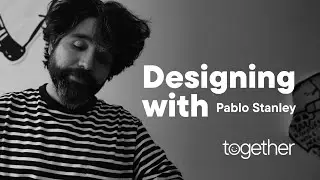 Designing with Pablo Stanley