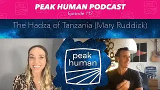 The Hadza of Tanzania - What We Learned From Our Time with Them (w/ Mary Ruddick, CNC)
