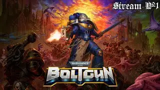 Warhammer 40.000: Boltgun | Стрим №1 | Прохождение | Война снова приходит на Грайю