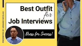 What to wear for Job Interviews? Dress Up / Dress Down - Dress for Success! Best Outfits!