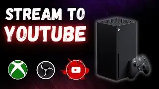 How To Stream To YouTube On Xbox With OBS Studio