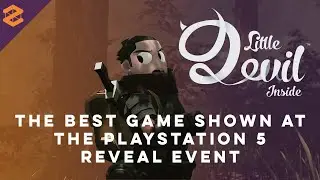 What Is Little Devil Inside? | The Best Game Shown At The PlayStation 5 Reveal Event